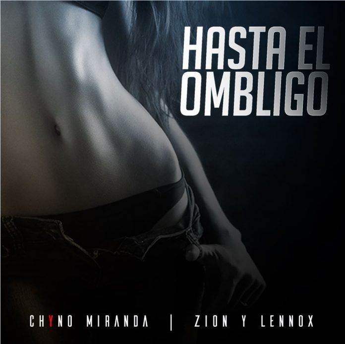 Chyno-Miranda-lanza-Hasta-el-ombligo-junto-a-Zion-&-Lennox