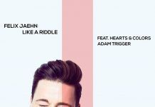 Felix Jaehn presenta su nuevo single «Like a Riddle» feat. Hearts & Colors, Adam Tigger