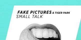 Fake Pictures: Presenta hoy «Small Talk»!
