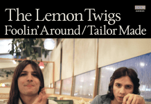 The Lemon Twigs lanza sus nuevas canciones «Foolin», «Around» & «Tailor Made»