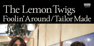 The Lemon Twigs lanza sus nuevas canciones «Foolin», «Around» & «Tailor Made»