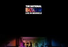 The National anuncia el lanzamiento de «Boxer (Live in Brussels)»