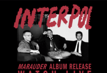 Interpol lanza su nuevo álbum «Marauder»!