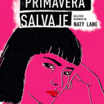 «Primavera Salvaje», el libro escrito por la bajista de la banda Adelaida, en donde se explora la sexualidad y emocionalidad femenina