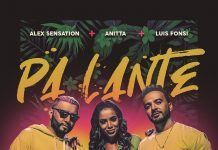 Alex Sensation Presenta Su Nuevo Tema «Pa’ Lante» con Luis Fonsi y Anitta