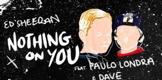Ed Sheeran estrena nuevo video de «Nothing on You» feat. Paulo Londra y Dave