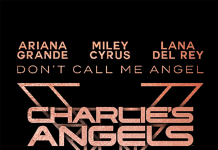 Ariana Grande, Miley Cyrus, Lana del Rey con “Don’t call me angel (Charlie’s Angels)
