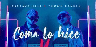Tommy Boysen “El Papi” y Gustavo Elis lanzan “Como lo hice yo“