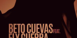 Beto Cuevas y Ely Guerra vuelven a grabar juntos