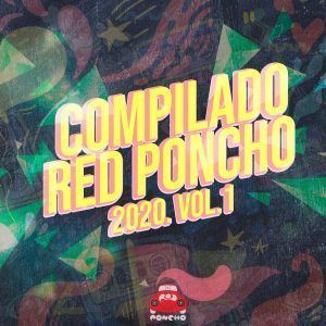 Sello Red Poncho lanza disco compilado de artistas 2020