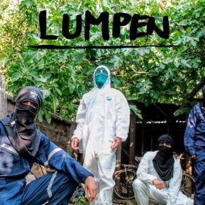 Lumpen presenta su ep ‘Maleza’ con toda la fuerza del Estallido Social!