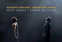 ANTONIO OROZCO y SEBASTIÁN YATRA se unen en esta estremecedora versión de «ENTRE SOBRAS Y SOBRAS ME FALTAS»
