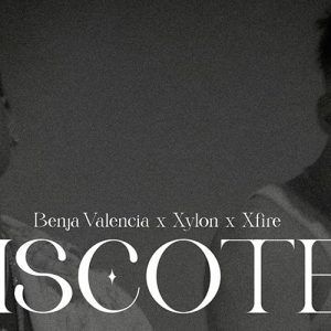 Benja Valencia se une a Xylon y XFire en “Discotek”