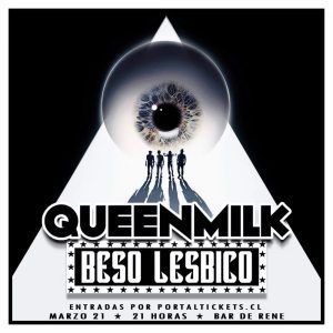 Beso Lésbico y Queenmilk Electrizarán el Bar de René el 21 de Marzo