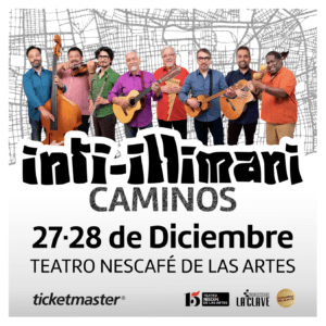 Los Caminos de Inti-Illimani llegan al Teatro Nescafé de las Artes