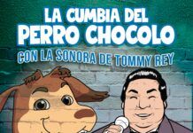 MI PERRO CHOCOLO Y LA SONORA DE TOMMY REY PRESENTAN “LA CUMBIA DEL PERRO CHOCOLO»