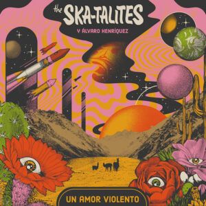 The Skatalites y Álvaro Henríquez presentan la reversión de “Un amor violento”