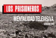 En la celebración de los 40 años de «La Voz de Los ´80», Fusión presenta el single «MENTALIDAD TELEVISIVA» de Los Prisioneros