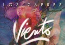 LOS CAFRES presentan V I E N T O: nuevo single + videoclip