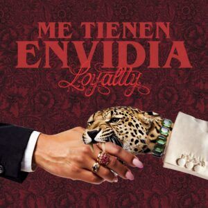 Loyaltty Lanza “Me Tienen Envidia”: Perreo Atrevido con Letra Que Da Que Hablar