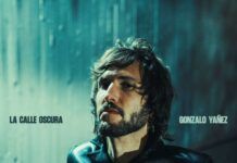 GONZALO YÁÑEZ estrena “LA CALLE OSCURA” tercer adelanto de su nuevo disco @gonzalo_yanez