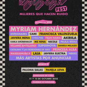 Ruidosa Fest 2025 anuncia su line up más ambicioso: Más de 20 Artistas, dos escenarios, stand up y grandes exponentes de la música latinoamericana