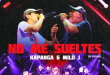 KAPANGA & MILO J presentan «NO ME SUELTES» en VIVO