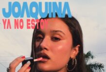 JOAQUINA SUMA UN NUEVO HIT A SU CARRERA: ES NOMBRADA EMBAJADORA DE E.L.F. Y LANZA “YA NO ESTOY”