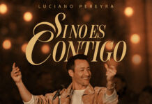 Luciano Pereyra abre una nueva etapa musical con “Si No Es Contigo”