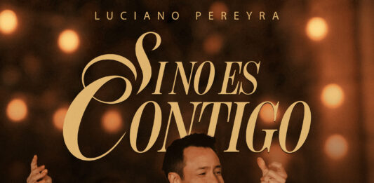 Luciano Pereyra abre una nueva etapa musical con “Si No Es Contigo”
